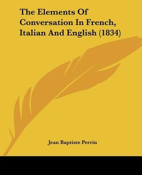 portada the elements of conversation in french, italian and english (1834)