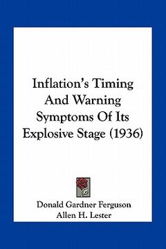 portada inflation's timing and warning symptoms of its explosive stage (1936) (en Inglés)