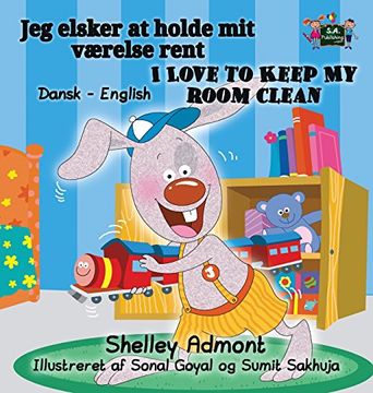 portada I Love to Keep My Room Clean: Danish English Bilingual Edition (Danish English Bilingual Collection)