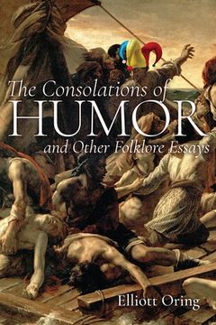 portada The Consolations of Humor and Other Folklore Essays (en Inglés)