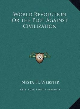 portada world revolution or the plot against civilization (en Inglés)