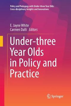 portada Under-Three Year Olds in Policy and Practice (en Inglés)