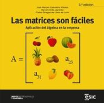 portada Las Matrices son Fáciles: Aplicación del Álgebra en la Empresa