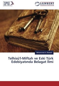 portada Telhisü'l-Miftah ve Eski Türk Edebiyatinda Belagat Ilmi