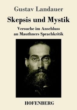 portada Skepsis und Mystik: Versuche im Anschluss an Mauthners Sprachkritik (in German)