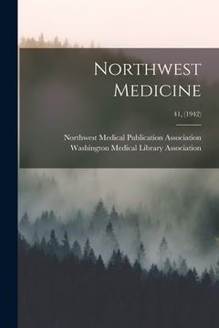 portada Northwest Medicine; 41, (1942) (in English)