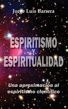 portada Espiritismo y espiritualidad: Una aproximación al espiritismo científico
