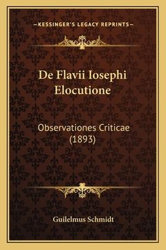 portada De Flavii Iosephi Elocutione: Observationes Criticae (1893) (en Latin)