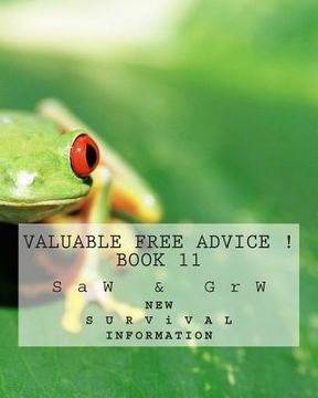 portada Valuable FREE Advice ! ( BOOK 11 ): New S U R V i V A L Information (in English)