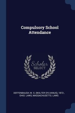 portada Compulsory School Attendance (en Inglés)