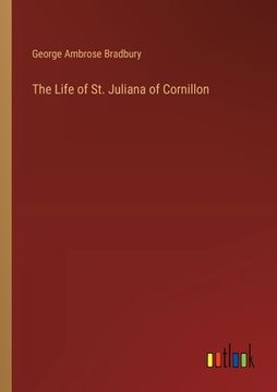 portada The Life of St. Juliana of Cornillon (in English)