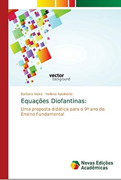 portada Equações Diofantinas:  Uma Proposta Didática Para o 9º ano do Ensino Fundamental