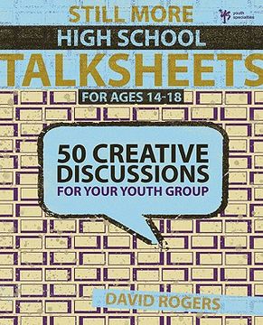 portada Still More High School Talksheets: 50 Creative Discussions for Your Youth Group (in English)