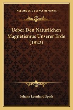 portada Ueber Den Naturlichen Magnetismus Unserer Erde (1822) (en Alemán)