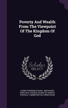 portada Poverty And Wealth From The Viewpoint Of The Kingdom Of God (en Inglés)