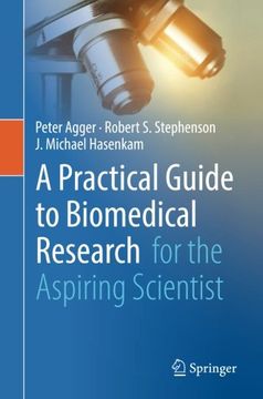 portada A Practical Guide to Biomedical Research: for the Aspiring Scientist