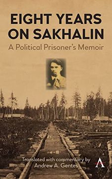 portada Eight Years on Sakhalin: A Political Prisoner'S Memoir (Anthem Series on Russian, East European and Eurasian Studies) (en Inglés)