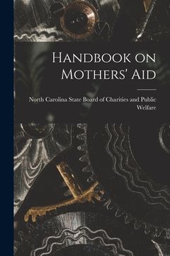 portada Handbook on Mothers' Aid (en Inglés)