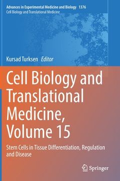 portada Cell Biology and Translational Medicine, Volume 15: Stem Cells in Tissue Differentiation, Regulation and Disease