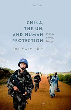 portada China, the un, and Human Protection: Beliefs, Power, Image 