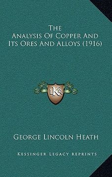 portada the analysis of copper and its ores and alloys (1916)