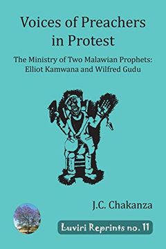 portada Voices of Preachers in Protest: The Ministry of Two Malawian Prophets: Elliot Kamwana and Wilfred Gudu (Luviri Reprints) (en Inglés)