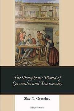 portada The Polyphonic World of Cervantes and Dostoevsky
