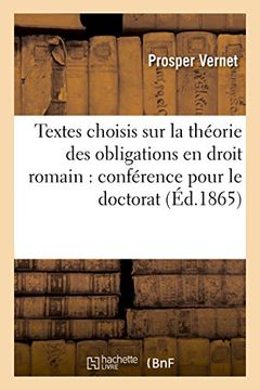 portada Textes Choisis Sur La Theorie Des Obligations En Droit Romain: Conference Pour Le Doctorat (Sciences Sociales) (French Edition)
