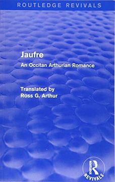 portada Jaufre (Routledge Revivals): An Occitan Arthurian Romance (en Inglés)