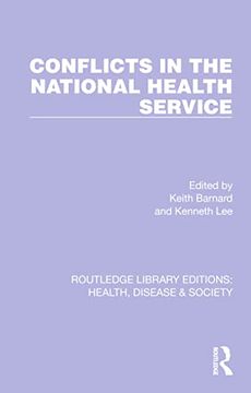portada Conflicts in the National Health Service (Routledge Library Editions: Health, Disease and Society)