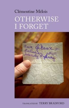 portada Otherwise I Forget: A Novel by Clémentine Mélois (en Inglés)