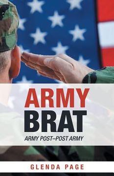 portada Army Brat: Army Post-Post Army (en Inglés)