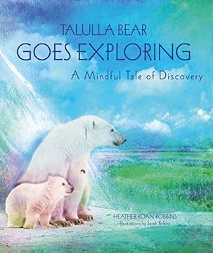 portada Talulla Bear Goes Exploring: A Mindful Tale of Discovery
