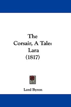 portada the corsair, a tale: lara (1817) (en Inglés)
