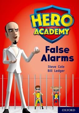 portada Hero Academy: Oxford Level 9, Gold Book Band: False Alarms (en Inglés)