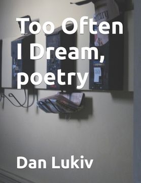 portada Too Often I Dream, poetry (in English)