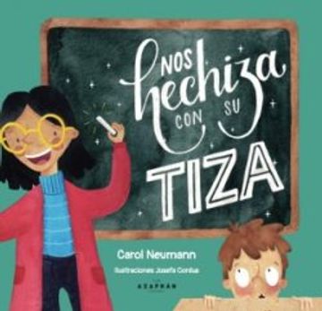 Nos Hechiza con su Tiza