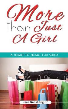 portada More than Just a Girl: A Heart to Heart for Girls (en Inglés)