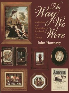 portada The Way We Were: Victorian and Edwardian Scotland in Colour (en Inglés)