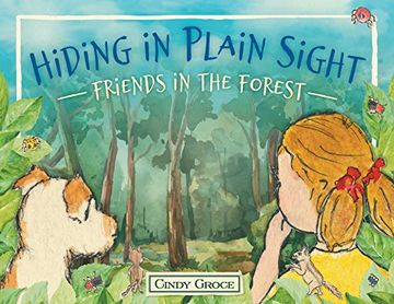 portada Hiding in Plain Sight - Friends in the Forest (en Inglés)