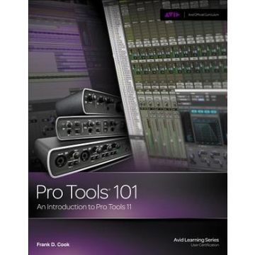 portada Pro Tools 101: An Introduction To Pro Tools 11 (with Dvd) (avid Learning) (en Inglés)