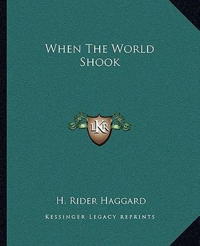 portada when the world shook (en Inglés)