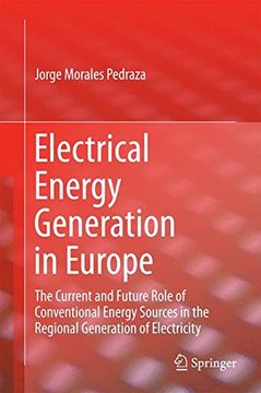 portada Electrical Energy Generation in Europe: The Current and Future Role of Conventional Energy Sources in the Regional Generation of Electricity