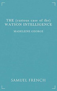 portada The (Curious Case of The) Watson Intelligence (en Inglés)