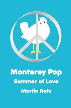 portada monterey pop: summer of love (en Inglés)