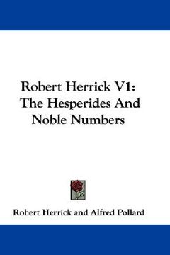 portada robert herrick v1: the hesperides and noble numbers (in English)