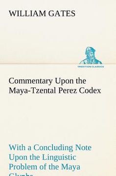portada commentary upon the maya-tzental perez codex (en Inglés)