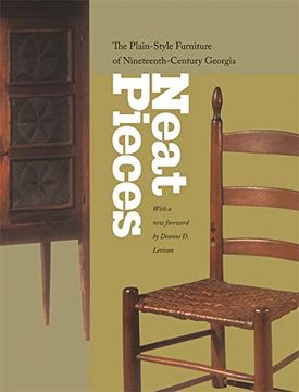 portada Neat Pieces: The Plain-Style Furniture of Nineteenth-Century Georgia (en Inglés)