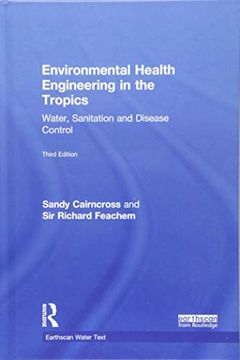 portada Environmental Health Engineering in the Tropics: Water, Sanitation and Disease Control (en Inglés)