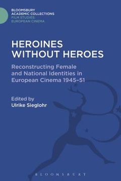 portada Heroines without Heroes (in English)